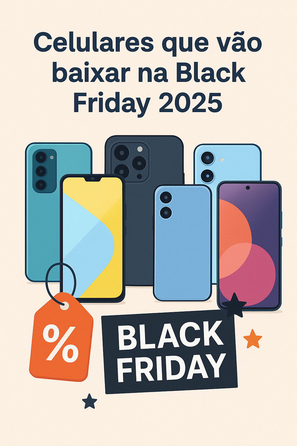Top Celulares que Vão Baixar na Black Friday 2025: Guia Completo para Economizar Muito